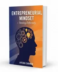 Entrepreneurial Mindset – Thinking Differently