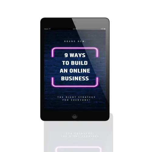 9 Ways to Build Your Online Business — The Beginner-Friendly Guide to Starting Online