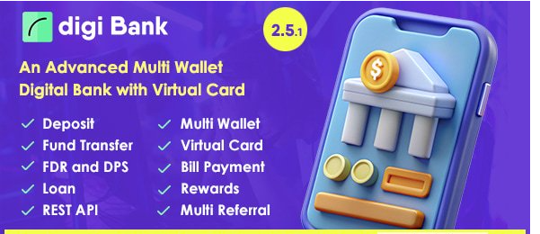 Digibank v2.5.4 - Advanced Multi Wallet Digital Banking System with Virtual Card and Rewards - nulled